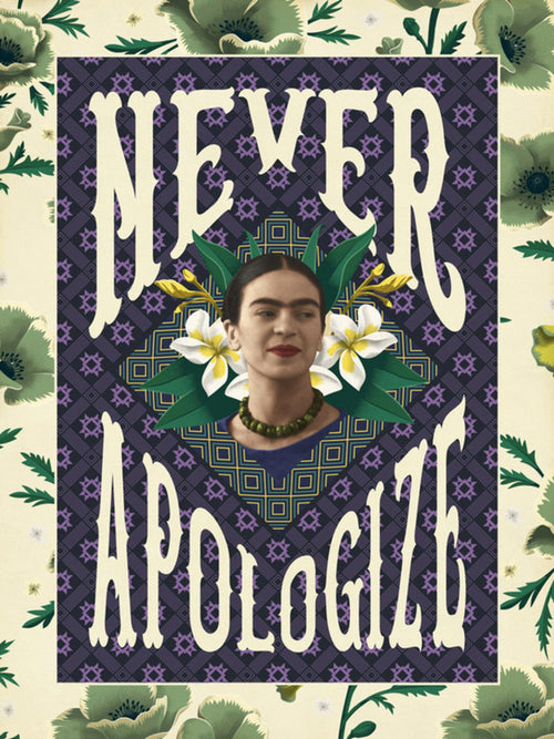 Grupo Erik Frida Kahlo Never Apologize Kunstdruk 30X40cm | Yourdecoration.nl