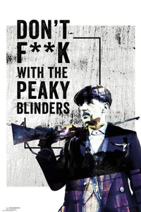 GBeye Peaky Blinders dont Fuck With Poster 61x91,5cm | Yourdecoration.nl